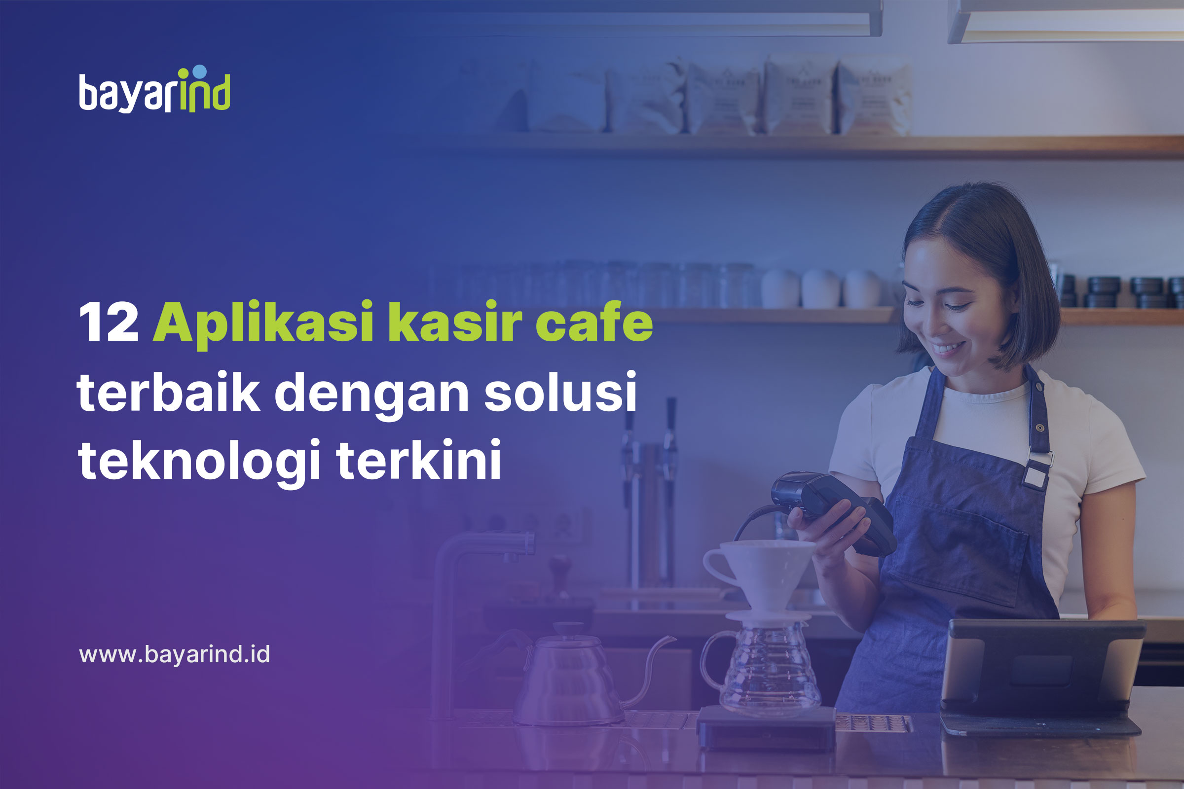 12 Aplikasi Kasir Cafe Terbaik untuk Memudahkan Transaksi dan Manajemen