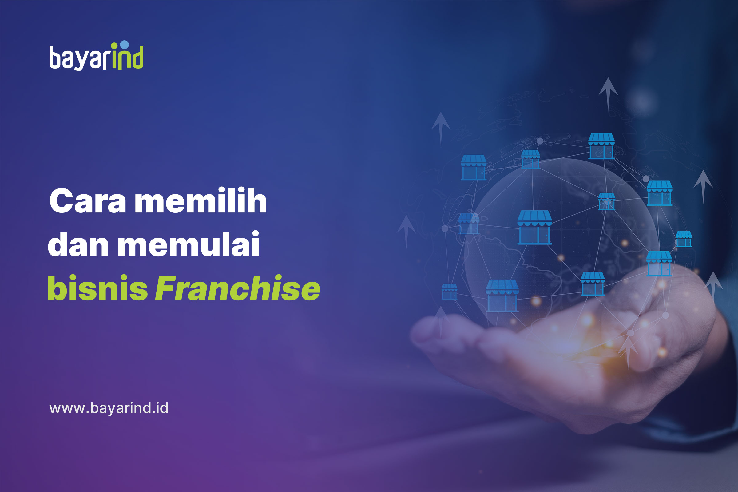 12 Tips Memilih dan Memulai Bisnis Franchise di Indonesia